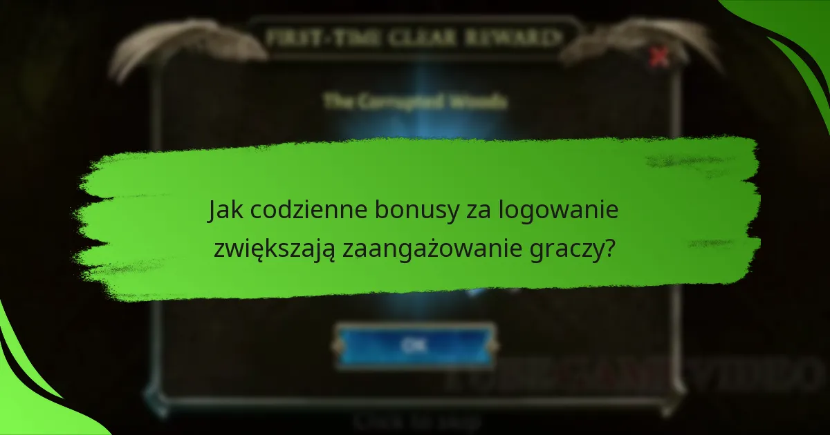 Jak codzienne bonusy za logowanie zwiększają zaangażowanie graczy?