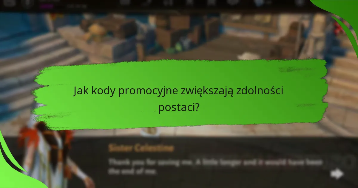 Jak kody promocyjne zwiększają zdolności postaci?