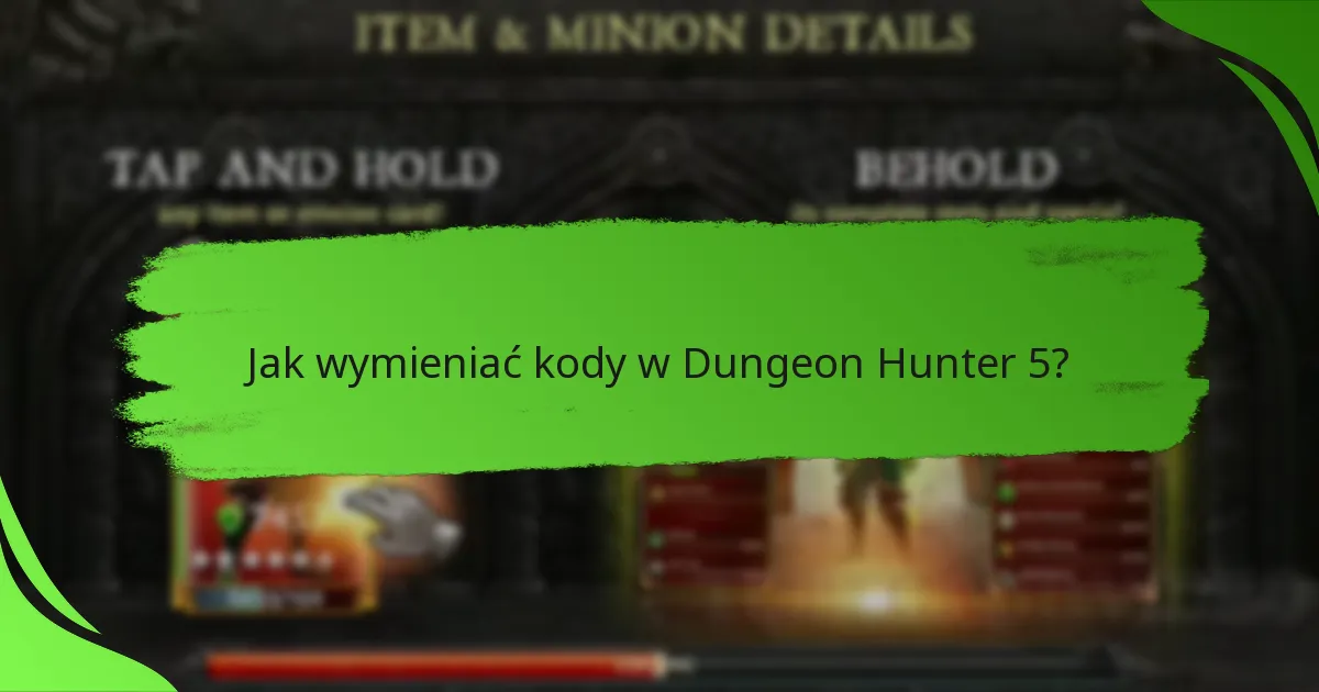 Jak wymieniać kody w Dungeon Hunter 5?
