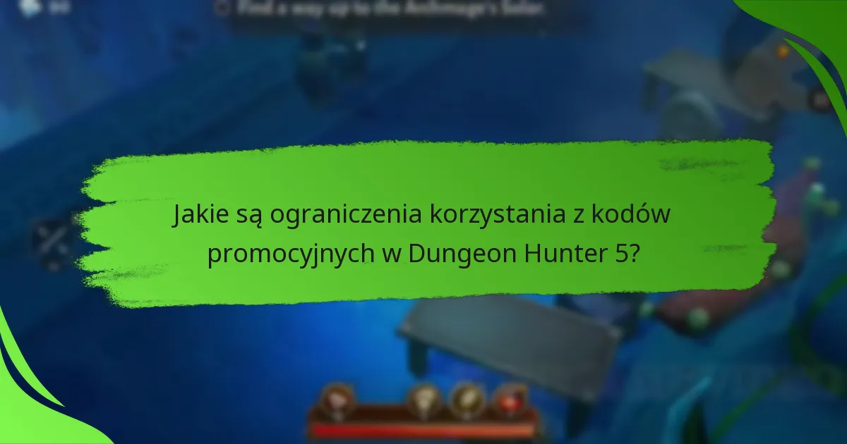 Jakie są ograniczenia korzystania z kodów promocyjnych w Dungeon Hunter 5?