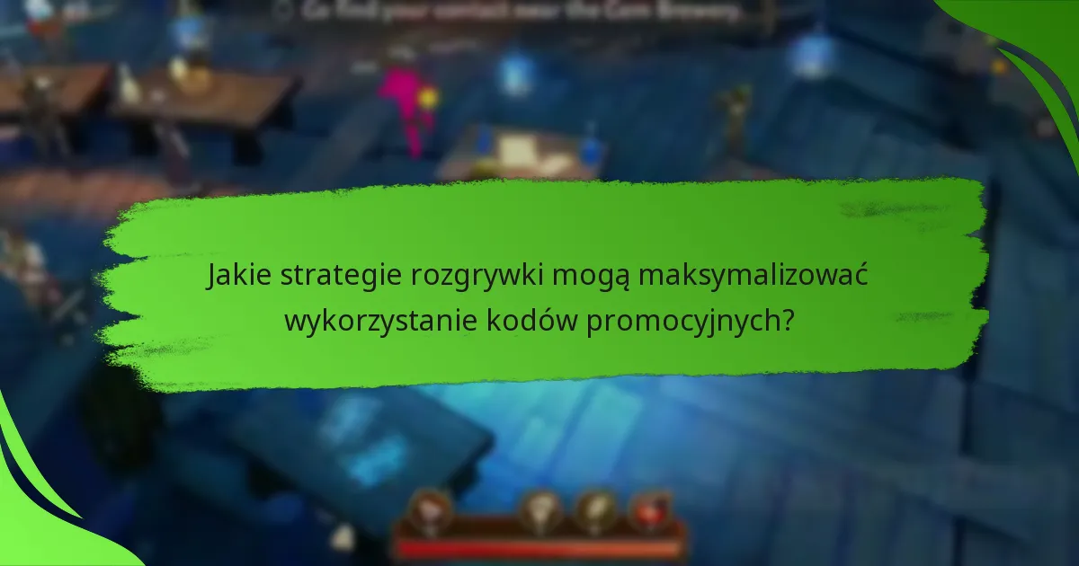 Jakie strategie rozgrywki mogą maksymalizować wykorzystanie kodów promocyjnych?